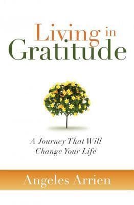 Living in Gratitude: A Journey That Will Change Your Life