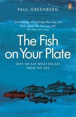 Fish on Your Plate: Why We Eat What We Eat from the Sea