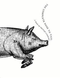 The Complete Nose to Tail: A Kind of British Cooking
