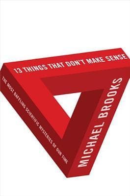 13 Things That Don't Make Sense