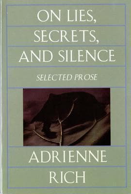 On Lies, Secrets, and Silence. Selected Prose 1966-1978