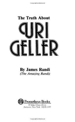 The Truth About Uri Geller