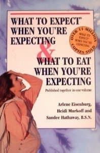What To Expect When You're Expecting & What To Eat When You're Expecting