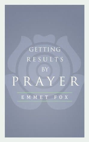 Getting Results By Prayer