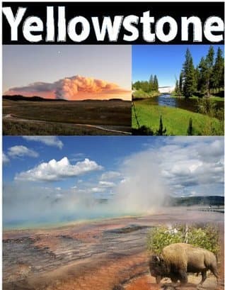 Yellowstone National Park: picture guide to Yellowstone