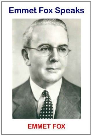 Emmet Fox Speaks