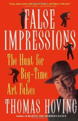 False Impressions: The Hunt for Big-Time Art Fakes