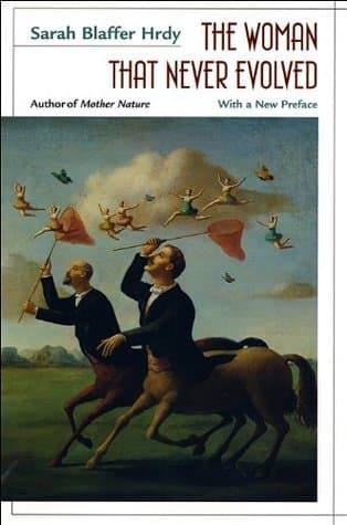 The Woman That Never Evolved