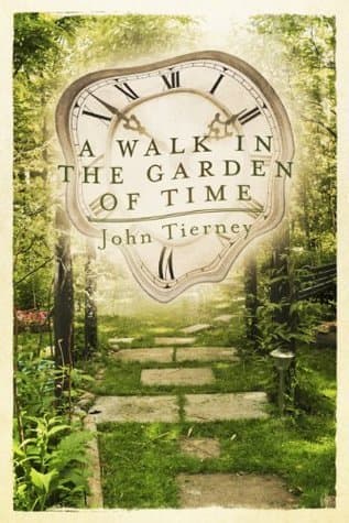 A Walk in the Garden of Time