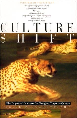 Culture Shift: The Employee Handbook for Changing Corporate Culture