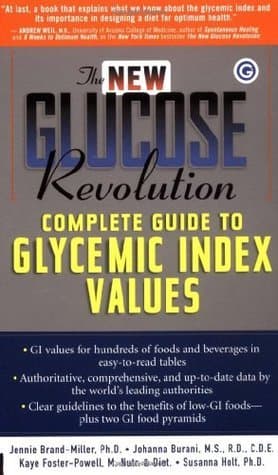 The New Glucose Revolution Complete Guide to Glycemic Index Values