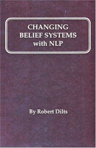 Changing Belief Systems with NLP