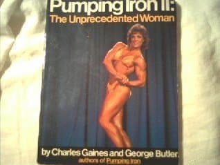 Pumping Iron II: The Unprecedented Woman