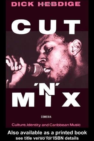 Cut `n' Mix: Culture, Identity and Caribbean Music