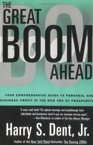 Great Boom Ahead: Your Guide to Personal & Business Profit in the New Era of Prosperity