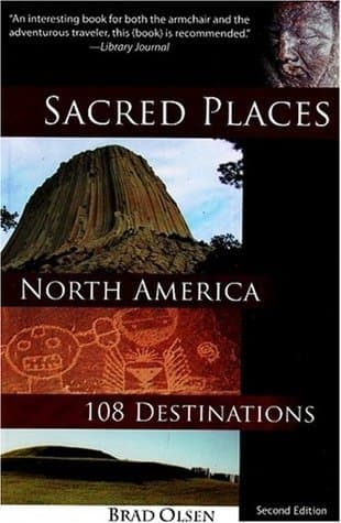 Sacred Places North America: 108 Destinations