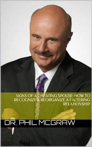 Signs of a Cheating Spouse: How to Recognize & Reorganize a Faltering Relationship