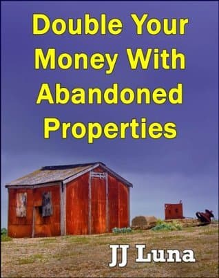 Double Your Money With Abandoned Properties