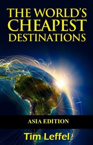 The World's Cheapest Destinations - Asia Edition