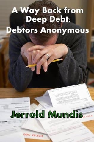 A Way Back from Deep Debt: Debtors Anonymous