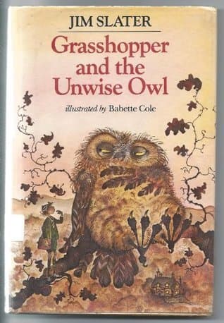 Grasshopper and the Unwise Owl