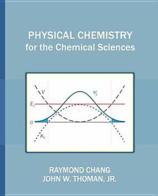 Physical Chemistry for the Chemical Sciences