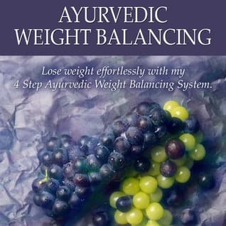 Ayurvedic Weight Balancing