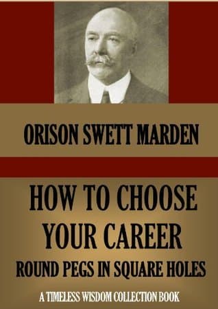 HOW TO CHOOSE YOUR CAREER; OR ROUND PEGS IN SQUARE HOLES