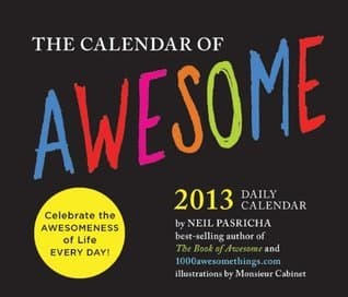 2013 Daily Calendar: The Calendar of Awesome