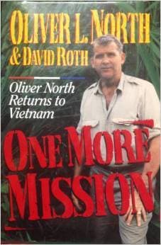 One More Mission: Oliver North Returns to Vietnam