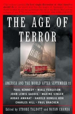The Age of Terror: America and the World After September 11