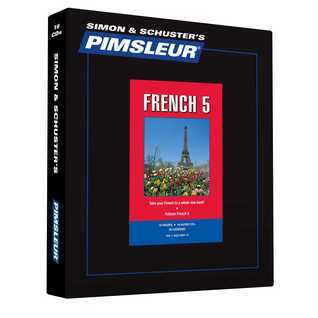 Pimsleur French Level 5 CD: Learn to Speak and Understand French with Pimsleur Language Programs [Lessons 1-30]