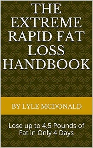 The Extreme Rapid Fat Loss Handbook: Lose up to 4.5 Pounds of Fat in Only 4 Days