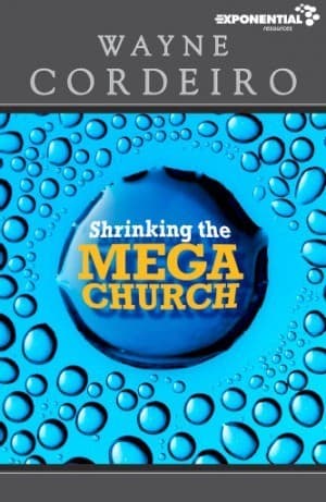 Shrinking the Megachurch
