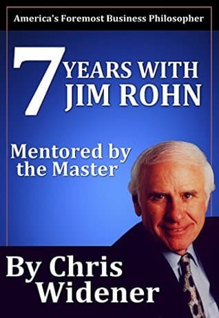 7 Years with Jim Rohn: Mentored by a Master