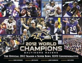 Baltimore Ravens: The Official 2012 Season and Super Bowl XLVII Commemorative