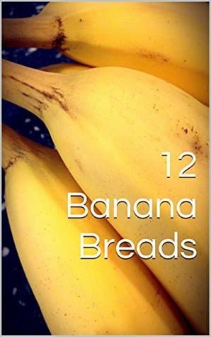12 Banana Breads