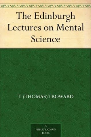 The Edinburgh Lectures on Mental Science