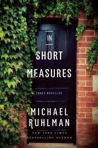 In Short Measures: Three Novellas