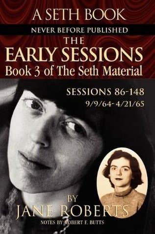 The Early Sessions: Book 3 Of The Seth Material