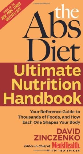 The Abs Diet Ultimate Nutrition Handbook: Your Reference Guide to Thousands of Foods, and How Each One Shapes Your Body