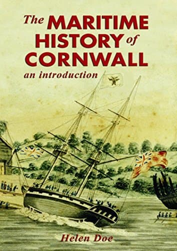 The Maritime History of Cornwall: an Introduction