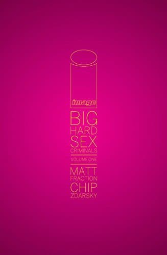 Big Hard Sex Criminals, Volume One