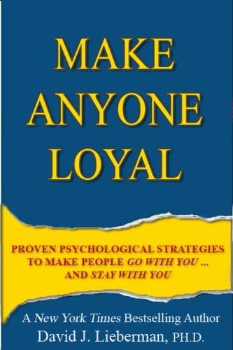 Make Anyone Loyal