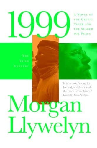 1999: A Novel of the CelticTiger and the Search for Peace
