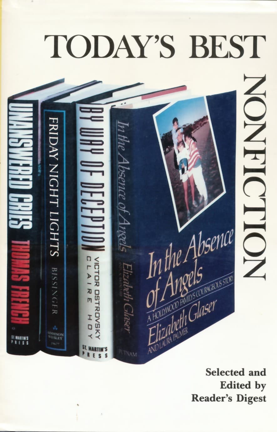 Reader's Digest Today's Best Nonfiction: By Way of Deception, Unanswered Cries, Friday Night Lights, In The Absence of Angels