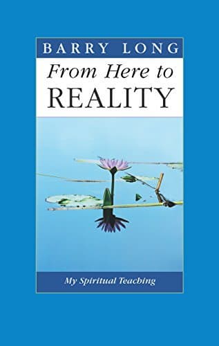 From Here to Reality: The Final Essays
