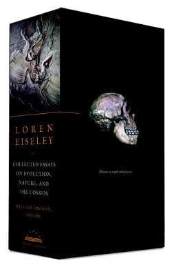 Loren Eiseley: Collected Essays on Evolution, Nature, and the Cosmos: A Library of America Boxed Set