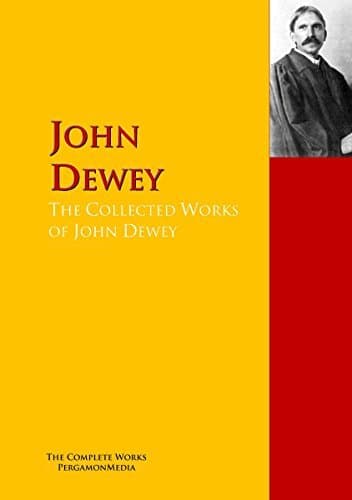 The Collected Works of John Dewey: PergamonMedia