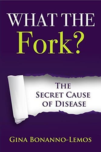 What The Fork?: The Secret Cause of Disease